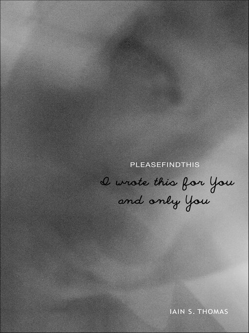 Title details for I Wrote This for You and Only You by Iain Thomas - Available